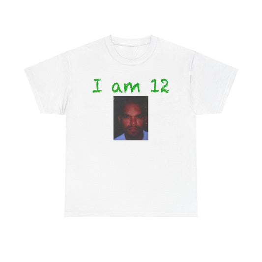 I am 12