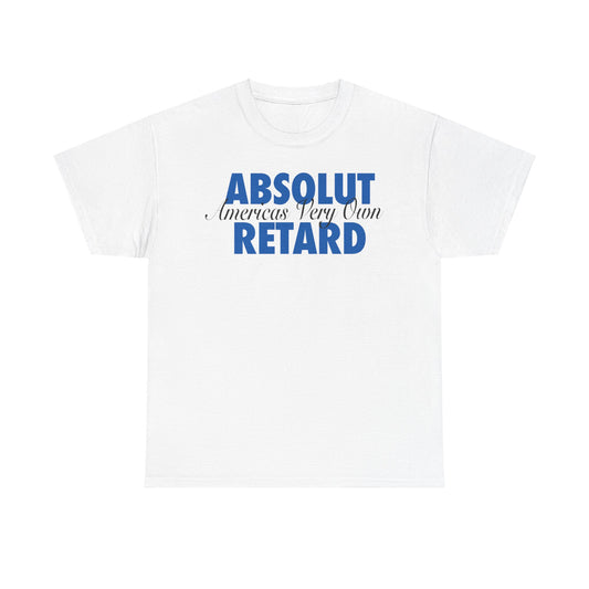 ABSOLUT R*TARD