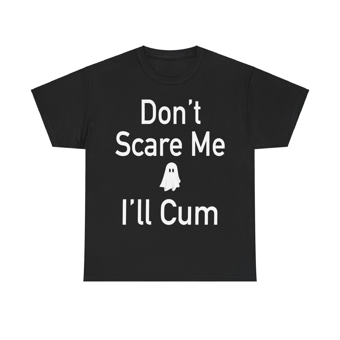 Don’t Scare Me I’ll Cum (Ghost)